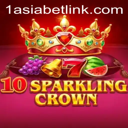 Exploring the Enchanting World of 10SparklingCrown with 1AsiaBet