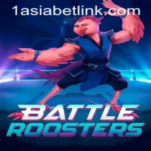 Explore the Thrilling Arena of BattleRoosters with 1AsiaBet