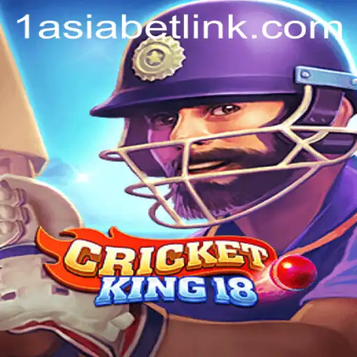 Discovering CricketKing18: The Ultimate Cricket Gaming Experience with 1AsiaBet