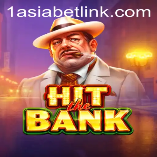 Unlock the Thrills of HitTheBank: Your Ultimate Guide with 1AsiaBet