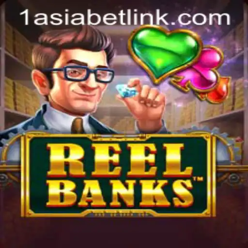 Explore ReelBanks: The Ultimate Gaming Experience with 1AsiaBet